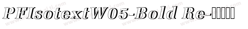 PFIsotextW05-Bold Re字体转换